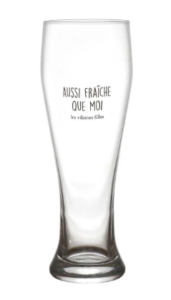 VERRE A BIÈRE XXL « AUSSI FRAÎCHE QUE MOI »